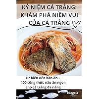KỶ NiỆm CÁ TrẮng: Khám Phá NiỀm Vui CỦa CÁ TrẮng (Vietnamese Edition)