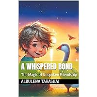 A Whispered Bond: The Magic of Unspoken Friendship