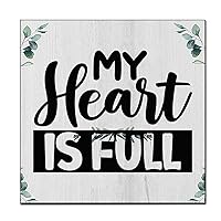 Funny My Heart Is Full Wood Hanging Sign My Heart Is Full, Rustic Solid Wood Wall Art, Wooden Sign Plaque for Home Kitchen, My Heart Is Full