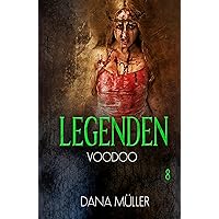 Legenden 8: Voodoo (German Edition) Legenden 8: Voodoo (German Edition) Kindle Hardcover