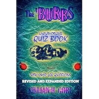 The 'Burbs Unauthorized Quiz Book: Revised and Expanded Edition The 'Burbs Unauthorized Quiz Book: Revised and Expanded Edition Paperback Kindle