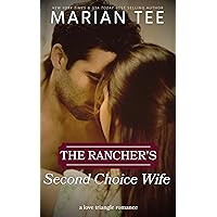 The Rancher's Second Choice Wife (Billionaires of Evergreen, Texas) The Rancher's Second Choice Wife (Billionaires of Evergreen, Texas) Kindle