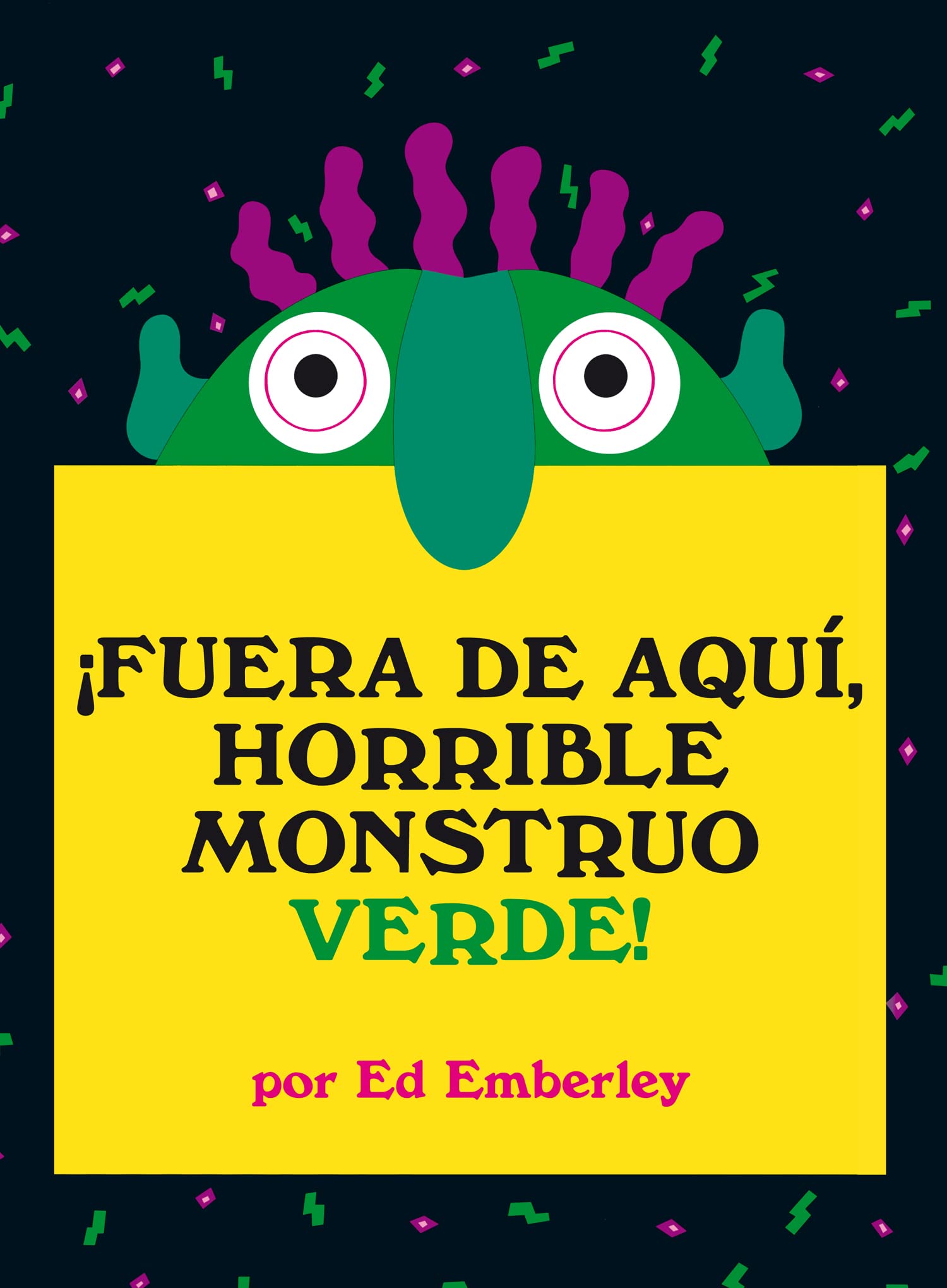 ¡Fuera de aquí, horrible monstruo verde! (Primeras travesías) (Spanish Edition)