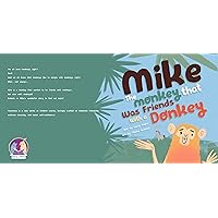 Mike the Monkey that was Friends with a Donkey: A book to celebrate Friendship, embrace Diversity, and boost Self-confidence (Funnimals 3) Mike the Monkey that was Friends with a Donkey: A book to celebrate Friendship, embrace Diversity, and boost Self-confidence (Funnimals 3) Kindle Paperback