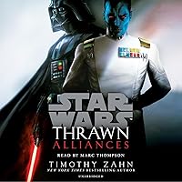 Thrawn: Alliances (Star Wars) Thrawn: Alliances (Star Wars) Audible Audiobook Kindle Mass Market Paperback Hardcover Paperback Audio CD