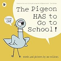The Pigeon Has To Go To School! The Pigeon Has To Go To School! Hardcover Audible Audiobook Paperback