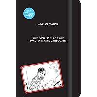 The Loneliness of the Long-Distance Cartoonist The Loneliness of the Long-Distance Cartoonist Hardcover Kindle