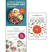 easy 5 ingredient ketogenic diet cookbook, hidden healing powers of super & whole foods and healthy medic food for life 3 books collection set - low-carb, high-fat recipes for busy people on the keto