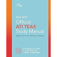 Official ATI TEAS Study Manual 2022-2023 Official ATI TEAS Study Manual 2022-2023 Paperback