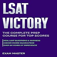 LSAT Victory: The Complete Prep Course for Top Scores LSAT Victory: The Complete Prep Course for Top Scores Audible Audiobook Paperback Kindle
