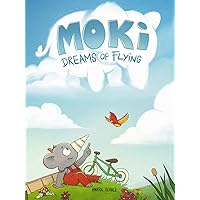 Moki dreams of flying Moki dreams of flying Kindle Paperback