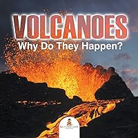 Volcanoes - Why Do They Happen? Volcanoes - Why Do They Happen? Paperback Kindle
