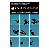 The Body Artist: A Novel The Body Artist: A Novel Paperback Audible Audiobook Kindle Hardcover Audio CD