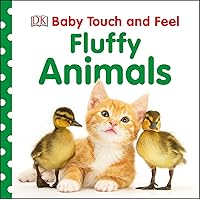 Baby Touch and Feel: Fluffy Animals Baby Touch and Feel: Fluffy Animals Board book Hardcover