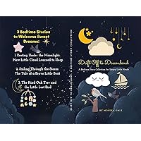 Drift Off to Dreamland: A Bedtime Story Collection for Sleepy Little Heads