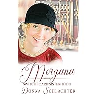 Morgana: The Switchboard Sisterhood Book 9 Morgana: The Switchboard Sisterhood Book 9 Kindle Paperback