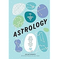 A Beginner's Guide to Astrology: Learn how the language of the stars can light up your life A Beginner's Guide to Astrology: Learn how the language of the stars can light up your life Hardcover