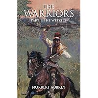 The Warriors: Part 1: The Wetzels