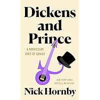 Dickens and Prince: A Particular Kind of Genius Dickens and Prince: A Particular Kind of Genius Hardcover Audible Audiobook Kindle Paperback