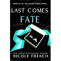Last Comes Fate: A surprise pregnancy, grumpy-sunshine, second chance romance (Silver Spoon Book 3) Last Comes Fate: A surprise pregnancy, grumpy-sunshine, second chance romance (Silver Spoon Book 3) Kindle Audible Audiobook Paperback Hardcover