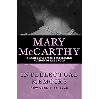 Intellectual Memoirs: New York, 1936–1938 (Harvest Book) Intellectual Memoirs: New York, 1936–1938 (Harvest Book) Kindle Hardcover Paperback