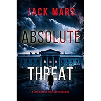 Absolute Threat (A Jake Mercer Political Thriller—Book 1) Absolute Threat (A Jake Mercer Political Thriller—Book 1) Kindle Paperback