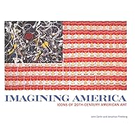 Imagining America: Icons of 20th-Century American Art Imagining America: Icons of 20th-Century American Art Hardcover