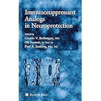 Immunosuppressant Analogs in Neuroprotection Immunosuppressant Analogs in Neuroprotection Hardcover Paperback