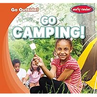 Go Camping! (Go Outside!) Go Camping! (Go Outside!) Library Binding Paperback