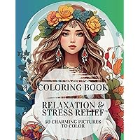 Coloring Book for Relaxation & Stress Relief For Teenagers And Adults Boho Style: Hippie Chic Coloring Pages for Girls Women Adults Relaxing as a Gift ... and Beautiful Models Over 50 Projects Coloring Book for Relaxation & Stress Relief For Teenagers And Adults Boho Style: Hippie Chic Coloring Pages for Girls Women Adults Relaxing as a Gift ... and Beautiful Models Over 50 Projects Paperback