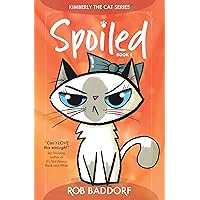 Spoiled (Kimberly the Cat Series. Funny Christian Adventure, for kids ages 8 to 12. Book 1)