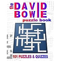 The David Bowie Puzzle Book: 101 Puzzles and Quizzes The David Bowie Puzzle Book: 101 Puzzles and Quizzes Paperback