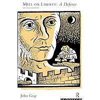 Mill on Liberty: A Defence Mill on Liberty: A Defence Paperback Kindle Hardcover
