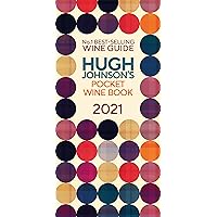 Hugh Johnson Pocket Wine 2021: New Edition Hugh Johnson Pocket Wine 2021: New Edition Kindle Hardcover