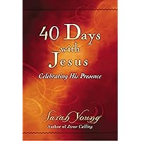 40 Days With Jesus: Celebrating His Presence (Jesus Calling®) 40 Days With Jesus: Celebrating His Presence (Jesus Calling®) Paperback Kindle Audible Audiobook