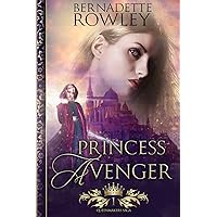 Princess Avenger: An Epic Fantasy Romance Novel (Queenmakers Saga)