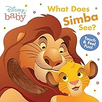Disney Baby: What Does Simba See?: Touch-and-Feel Fun!