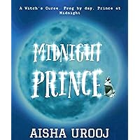Midnight Prince: A Romantic Comedy (Fairytales) Midnight Prince: A Romantic Comedy (Fairytales) Kindle Audible Audiobook Paperback