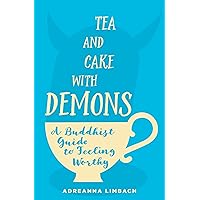 Tea and Cake with Demons Tea and Cake with Demons Paperback Audible Audiobook Kindle