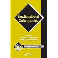 Functional Food Carbohydrates (Functional Foods & Nutraceuticals) Functional Food Carbohydrates (Functional Foods & Nutraceuticals) Kindle Hardcover Paperback