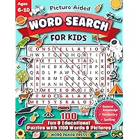 Word Search for Kids with Pictures: 100 Fun & Educational Wordsearch Puzzle Book with 1100 Words & Images for Coloring - Brain Booster Activity Book for Kids Ages 6-8, 8-10 & Smart Children Ages 4-6
