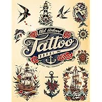 Old School Tattoo Naval. Vol.1 Old School, Vintage and Neotraditional Tattoo Designs book for Artists or your next Ink.: Over 250 Old School tattoos , ... themes, in vibrant colors and ready to ink. Old School Tattoo Naval. Vol.1 Old School, Vintage and Neotraditional Tattoo Designs book for Artists or your next Ink.: Over 250 Old School tattoos , ... themes, in vibrant colors and ready to ink. Paperback
