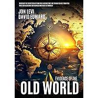 Evidence of the Old World Evidence of the Old World Paperback Kindle Hardcover
