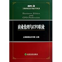 Business Ethics and CFO Profession (Chinese Edition) Business Ethics and CFO Profession (Chinese Edition) Paperback