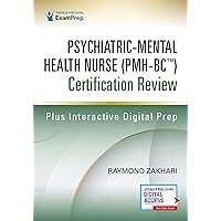 Psychiatric-Mental Health Nurse (PMH-BC™) Certification Review Psychiatric-Mental Health Nurse (PMH-BC™) Certification Review Paperback Kindle