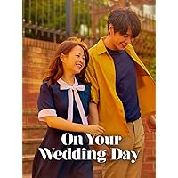 On Your Wedding Day