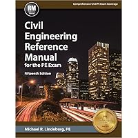 Civil Engineering Reference Manual for the PE Exam, 15th Ed Civil Engineering Reference Manual for the PE Exam, 15th Ed Hardcover
