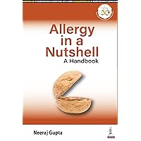 Allergy In A Nutshell Allergy In A Nutshell Kindle Paperback