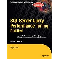 SQL Server Query Performance Tuning Distilled (Books for Professionals by Professionals) SQL Server Query Performance Tuning Distilled (Books for Professionals by Professionals) Paperback Mass Market Paperback