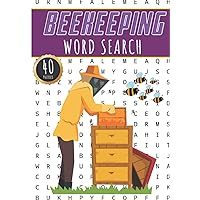 Beekeeping Word Search: Beekeeper Word Search Book for Bee Keeper | 40 Puzzles With Word Scramble For Adults, Kids and Seniors | More Than 300 Words ... and Beekeepers Vocabulary | Activity At Home